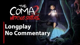 The Coma 2: Vicious Sisters | Full Game | All Notes | No Commentary