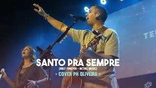 PH Oliveira - Santo pra Sempre (COVER)