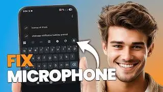 How to Fix Missing Microphone on Android Keyboard (Voice Typing Not Showing!)