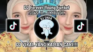 DJ FOREVER YOUNG FUNKOT ɴᴇᴡ ᴋ-ᴊɪᴛᴏʏᴇᴋ² VIRAL TIK TOK TERBARU 2024 YANG KALIAN CARI !
