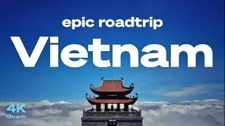 🇻🇳 Vietnam 4K Epic Roadtrip. Nature, landscapes, citiscapes (Aerial)
