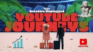 YOUTUBE JOURNEY