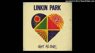 LINKIN PARK - NOT ALONE (feat. Dimitris Papasinos and Chester)
