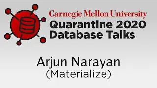 Materialize: A Streaming SQL Database Powered by Timely Dataflow (Arjun Narayan, Materialize)