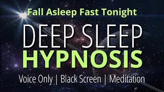 Voice Only Guided Meditation For Sleep (Strong) Black Screen Experience
