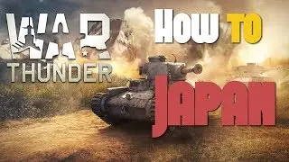 How to Master Japanese Tanks (War Thunder)