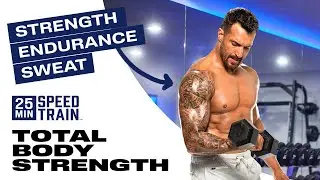 FREE Full Body Strength & Muscular Endurance Workout | 25 Minute Speed Train