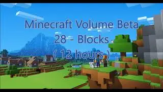 C418 - Blocks ( Minecraft Volume Beta - 28 ) ( 12 hours )