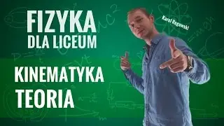 Fizyka - Kinematyka (teoria)