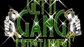 GET IT GANG 2K15