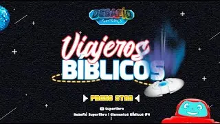 Superlibro │Desafío Superlibro  │Viajeros Bíblicos