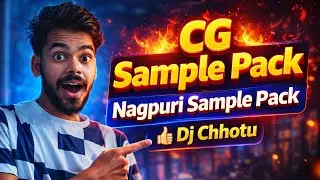 CG Sample Pack 👍 | Free CG Loop Pack | 🔥 Nagpuri Sample Pack | FL Studio 👍Dj Chhotu
