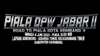 SEDIKIT CERITA TENTANG PIALA DPW JABAR II
