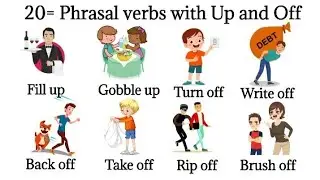 20 = Phrasal verbs Up and Off || Phrasal verbs with meaning, synonyms and examples