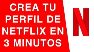 COMO HACER UN PERFIL DE NETFLIX
