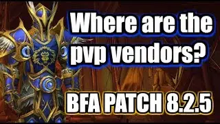 Where are the pvp vendors? | BFA WoW 8.2.5