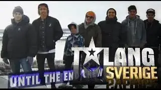 Untill the End Crew | delfinal 3 | Talang Sverige