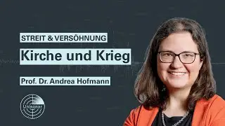 STREIT&VERSÖHNUNG: Kirche und Krieg