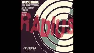 Luftschmiede - Radius (Strehm Remix)