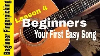 BEGINNERS-play your first Fingerstyle song in 60 MINUTES! Lesson 4