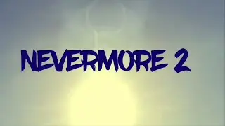Nevermore 2 | StandOff 2 FragMovie