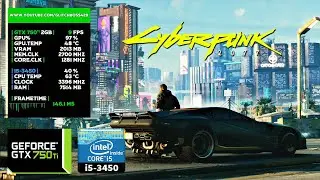 Cyberpunk 2077 | GTX 750Ti 2GB + i5-3450 + 8GB RAM