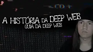 the HISTORY of the Deep Web! | DEEP WEB GUIDE #1?