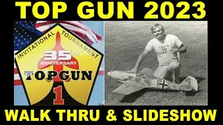 TOP GUN 2023 Walkthrough & Picture Slideshow