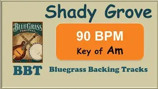 Shady Grove A minor bluegrass backing track 90BPM
