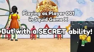 Playing as Player 001 in Squid Game X… but with a SECRET ability