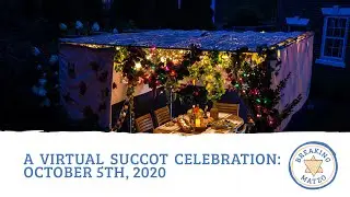 Breaking Matzo's Virtual Succot Celebration