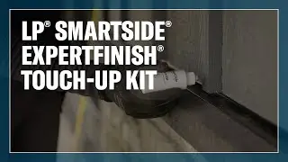 A Guide to Using the LP® SmartSide® ExpertFinish® Touch-Up Kit
