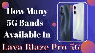 Lava Blaze Pro 5G Bands