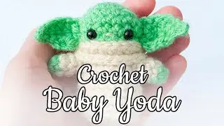 Crochet your own Baby Yoda - Tutorial