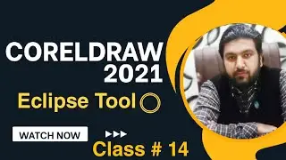 CorelDraw 2021 for begginers : How to use eclipse tool | Class # 14 हिंदी/Urdu