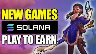 NEW PLAY TO EARN GAMES ON SOLANA for August 2023
