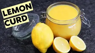 Lemon Curd | Quick and Easy !!