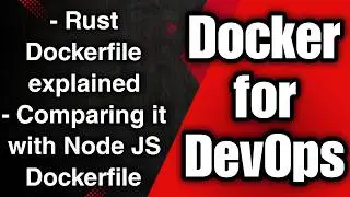 Rust vs Node.js Dockerfile Explained | Best Practices & Comparison