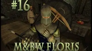 Redzool Plays M&B Warband Floris mod: Adventures of Artimus the spear of Rhodok Part 16