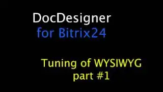 DocDesiger for Bitrix24: Tuning of WYSIWYG