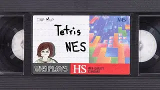 VHS Plays: Tetris NES