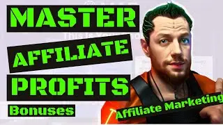 Master Affiliate Profits Bonuses & Review   Can I really make money with affiliate marketing