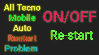 tecno phone auto restart problem !! All Tecno Mobile on off Solution