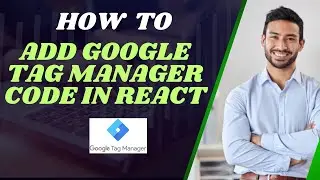 How to add google tag manager code in react js 2025 I DOUBLE  Z