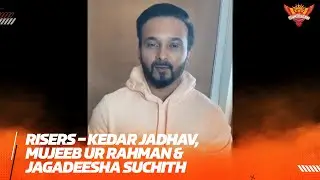 🆕 Risers – Kedar Jadhav, Mujeeb Ur Rahman & Jagadeesha Suchith | IPL 2021 | SRH