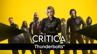 Thunderbolts* | REVIEW WITHOUT SPOILERS