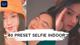 BAGI BAGI PRESET SELFIE INDOOR LIGHTROOM | LIGHTROOM MOBILE