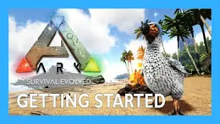 How to Get Started in Ark Survival Evolved - Getting Started in 2023