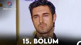 Kaybolan Yıllar 15. Bölüm