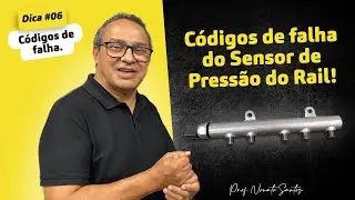 Dica #06 - Códigos de falha do Sensor de Pressão do Rail